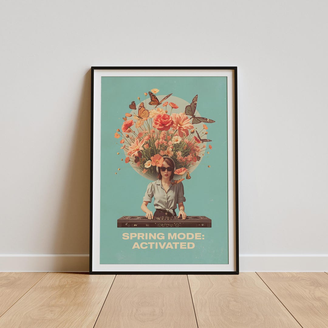 Spring Mode Activated Poster, Easter Wall Decor, Floral DJ Print ...