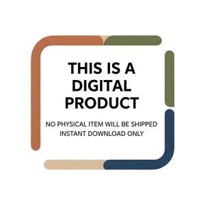 May include: A white background with a square-shaped frame in shades of brown, green, beige, and blue. The text within the frame reads "THIS IS A DIGITAL PRODUCT" and "NO PHYSICAL ITEM WILL BE SHIPPED INSTANT DOWNLOAD ONLY."
