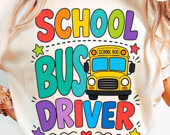 Schoolbuschauffeur PNG SVG, ontwerp voor een buschauffeursshirt, bedankcadeau voor de chauffeur, sublimatie voor de start van het schooljaar, Cricut SVG, eerste schooldag