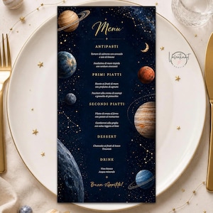 May include: A rectangular menu card featuring a dark blue space-themed background with illustrations of various planets, stars, and constellations. The text includes headings for Antipasti, Primi Piatti, Secondi Piatti, Dessert, and Drink in gold font.