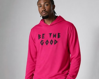 Be The Good Hoodie, Motivational Slogan Sweatshirt, Retro Bold Print Pullover, Gift for Him Her