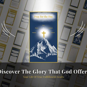 Könnte beinhalten: Ein marineblaues Poster mit dem Text "Pray for the Day" über einer Bergillustration und einem goldenen Kreuz. Das Poster ist von anderen Karten mit einem goldenen Rand umgeben. Der Text "Discover The Glory That God Offers" steht unten.