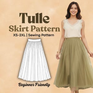 May include: A woman in a sage green tulle skirt and cream top. The image features a line drawing of a tulle skirt pattern and the text "Tulle Skirt Pattern" and "Beginner Friendly".