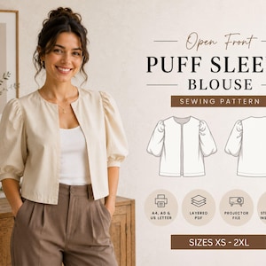 May include: A sewing pattern for an open front puff sleeve blouse. The image displays the text Open Front PUFF SLEEVE BLOUSE SEWING PATTERN, SIZES XS - 2XL, and icons for A4, A0 & US LETTER, LAYERED PDF, PROJECTOR FILE, and STEP-BY-STEP INSTRUCTIONS.
