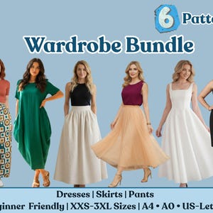 Peut inclure: Image promotionnelle d'un ensemble de garde-robe avec six patrons de vêtements différents. L'image présente des robes, des jupes et des pantalons. Le texte sur l'image indique "Wardrobe Bundle" et "6 Patterns". Le texte "Beginner Friendly | XXS-3XL Sizes | A4 • AO • US-Letter" est également inclus.