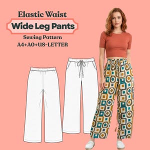 May include: Image of a sewing pattern for elastic waist wide leg pants. The pattern includes a diagram of the pants and the text "Elastic Waist Wide Leg Pants Sewing Pattern A4+AO+US-LETTER". A woman is wearing a pair of wide leg pants with a geometric pattern.
