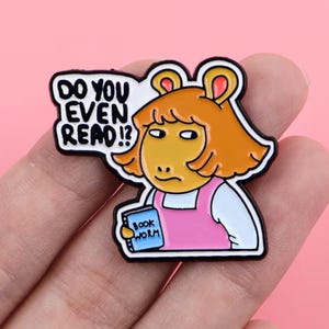 Do You Even Read? Enamel Pin | Funny Book Lover Pin | Bookworm Gift | Reader Badge | Library Humor | Book Club Accessory | Cute Reader Pin