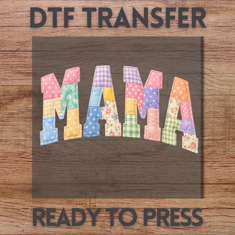 DTF Transfer, Patchwork Floral Mama Ready to Press DTF, Retro Grandma ...