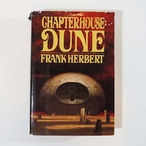 CHAPTERHOUSE: DUNE 1985 1st Edition, 1st Print- by Frank Herbert (Hardbound w Dustcover) / Putnam & Sons Publishers - Very Nice Condition
