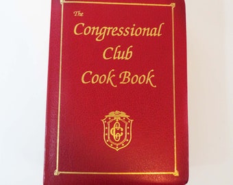 Vintage CONGRESSIONAL CLUB COOK BOOk 1992 - Personally Signed by Co- Editor, Janet Bryant / Published by Congressional Club, Washington D.C.