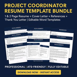 May include: A bundle of resume templates for a project coordinator, including a 1 & 2 page resume, cover letter, references, and thank you letter. The templates are editable and ATS-friendly. The text includes "OLIVIA ROBERTS" and "DOWNLOAD NOW - INSTANT ACCESS".