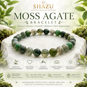 May include: A moss agate beaded bracelet featuring round, polished green and translucent stones. The text reads SHAZU MOSS AGATE BRACELET, Nature's Beauty, Growth, Balance, New Beginnings, and lists bead sizes from 6mm to 12mm and custom sizes 5.5 to 8.5 inches.