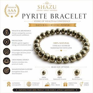 May include: Pyrite bracelet with 6mm, 8mm, and 10mm bead size options. The bracelet is made of natural pyrite stones and is ethically sourced. The text on the image says "PYRITE BRACELET" and "STONE OF WEALTH & CONFIDENCE".