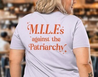 Maglietta MILF contro il patriarcato (retro) in cotone biologico al 100%, maglietta da mamma femminista