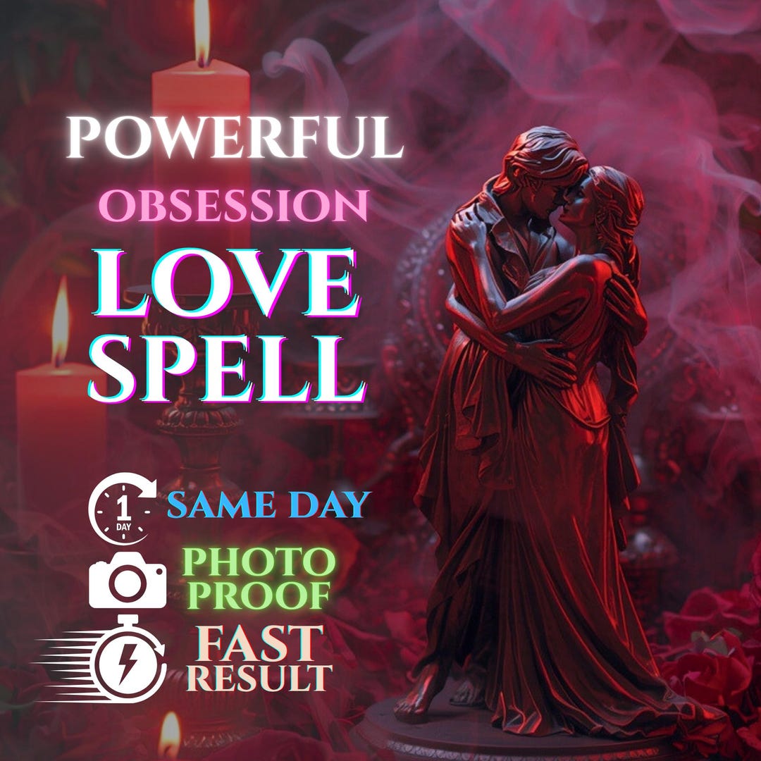 Commitment & Obsession Love Spell – Same Day Casting With Photo Proof ...