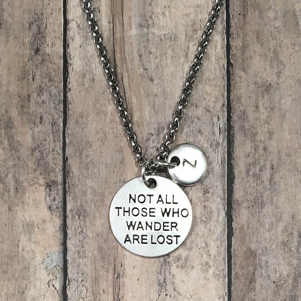 Adventure Gifts, Traveler Gifts for Women, Traveler Jewelry Wanderlust Jewelry Travelers Necklace Not All Those Who Wander Are Lost Necklace