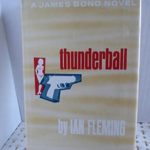 Thunderball - Ian Fleming - A James Bond Novel - 1961 Hardcover W/Dustjacket