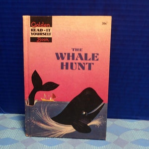 The Whale Hunt By: Golden Press 1960