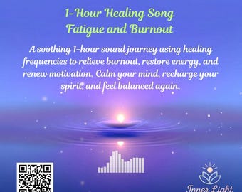 Puede incluir: Imagen de producto digital con texto: "1-Hour Healing Song Fatigue and Burnout". La imagen presenta un fondo sereno azul y morado con una fuente de luz central. Incluye un código QR, un gráfico de onda de sonido y el texto "Preview this track."