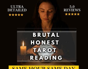 Brutal Honest Tarot Reading, Same Hour Psychic Reading, No Sugarcoating Blunt & Accurate Spiritual Insight, Honest Accurate Psychic Reading