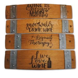 Wine Barrel Stave Sign, Plaque With Funny Wine sayings Or Personalize Your Own Makes A Great Gift For The Wine Lover Free Shipping