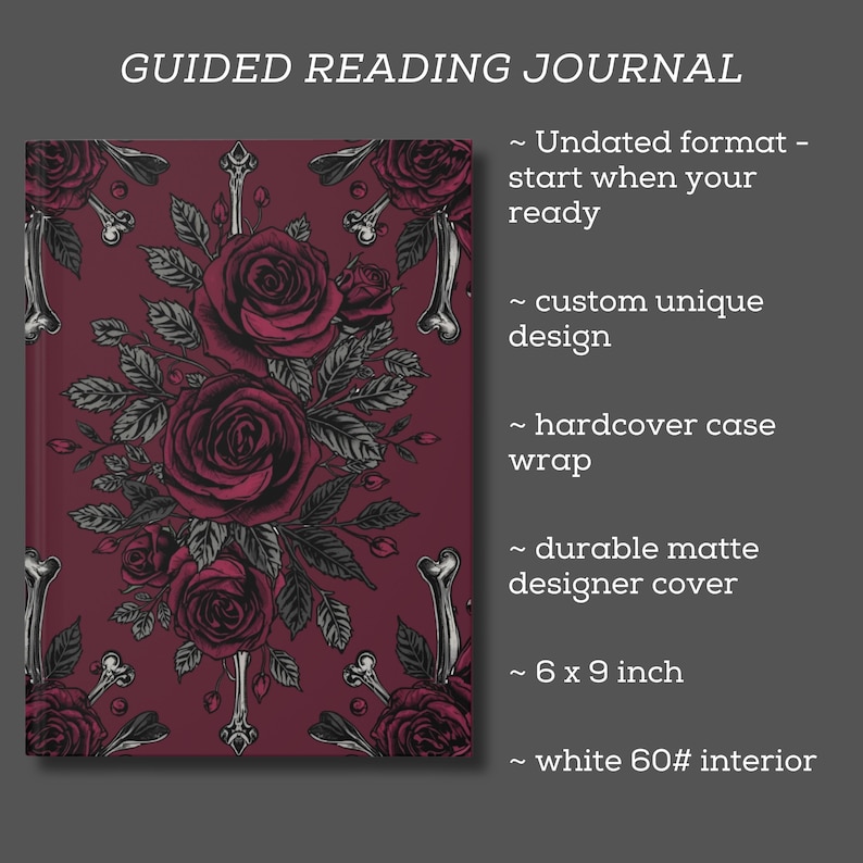 May include: A burgundy Guided Reading Journal with a floral rose design and the text "Guided Reading Journal". The cover features a rose and bone design. The journal is 6 x 9 inches.