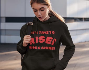 Rise and Shine Hoodie, Firey Unisex Fleece Pullover