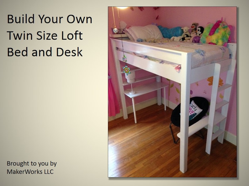 Twin Size Loft Bed and Desk Plans and Instructions Etsy