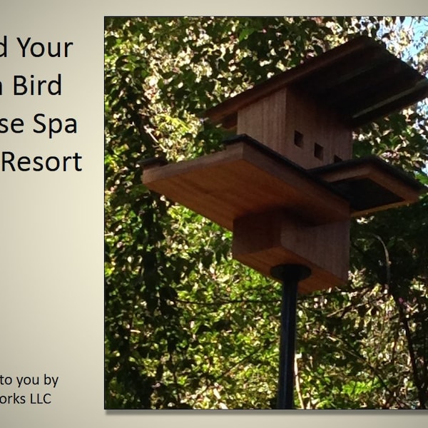 Bird House Resort Woodworking Plans and Instructions