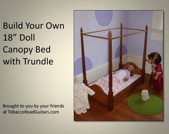 18" Doll Trundle Bed with Canopy Woodworking Plans and Instructions