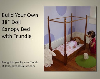 18" Doll Trundle Bed with Canopy Woodworking Plans and Instructions