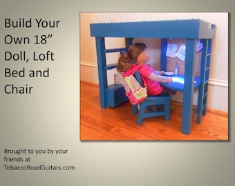 18" Doll Loft Bed and Chair Woodworking Plans and Instructions