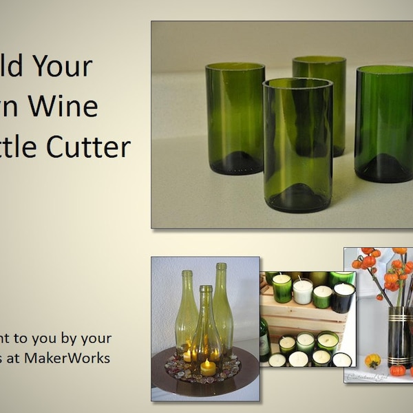 Wine Bottle Cutting Jig Plans and Instructions