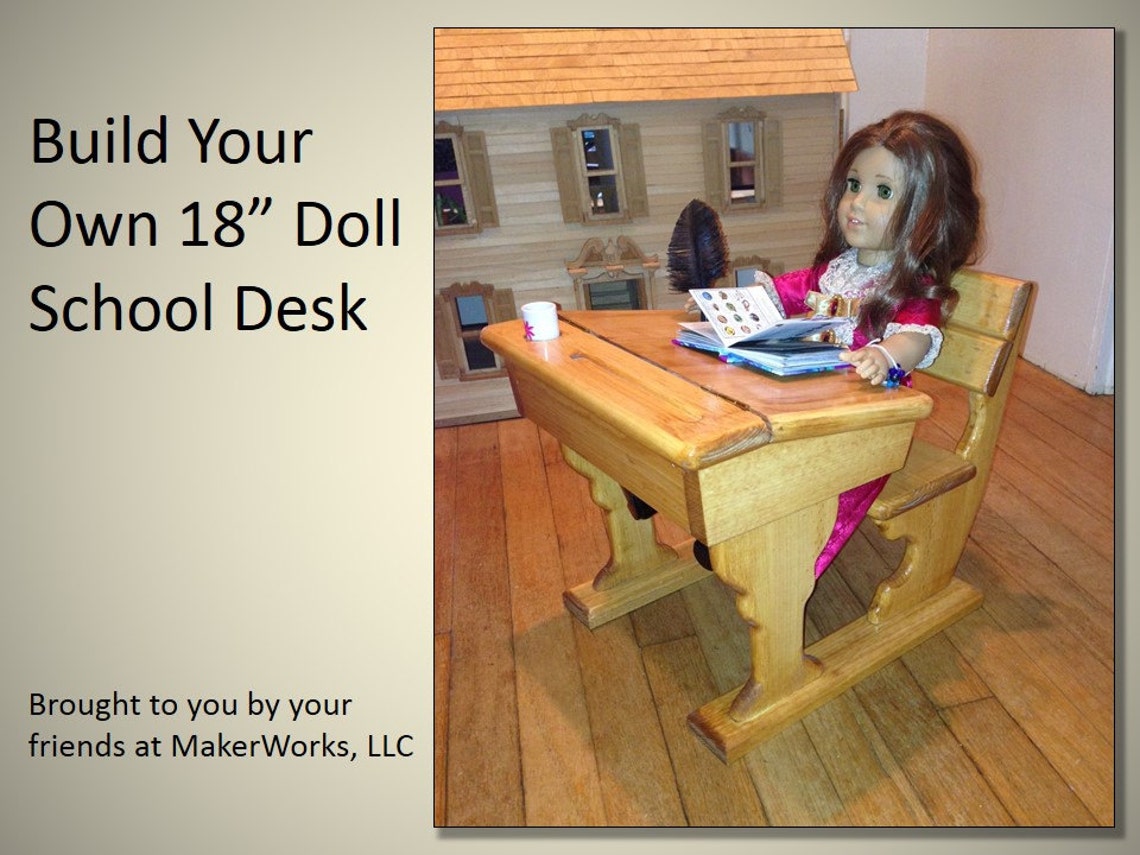 18 In.doll School Desk Woodworking Plans, Great for American Girl Dolls
