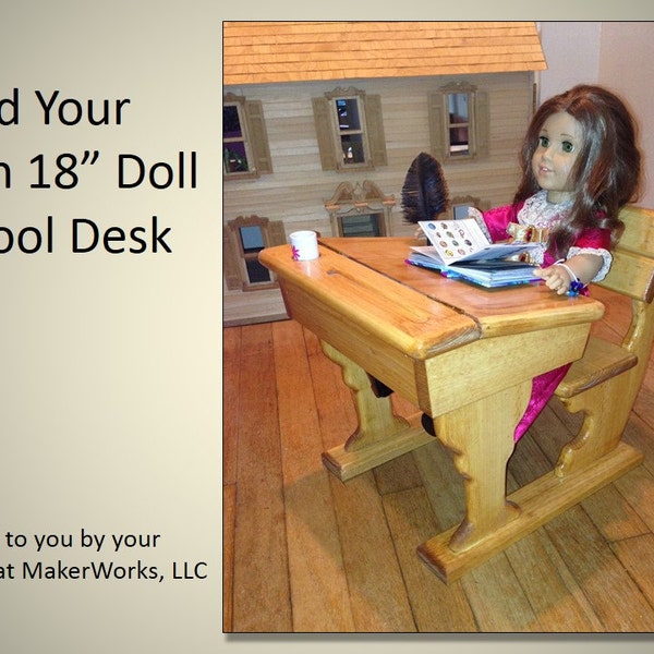 18 in.Doll School Desk Woodworking Plans, Great for American Girl Dolls!