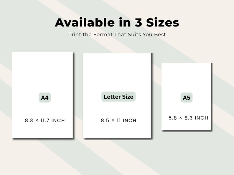 May include: Image showing three paper sizes: A4 (8.3 x 11.7 inches), Letter Size (8.5 x 11 inches), and A5 (5.8 x 8.3 inches). The text "Available in 3 Sizes" and "Print the Format That Suits You Best" is displayed at the top.