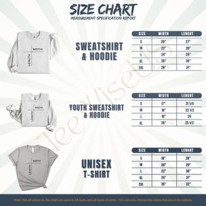 May include: A size chart for sweatshirts, hoodies, and unisex t-shirts. The chart includes measurements for width and length in inches for various sizes, from S to 2XL. The text "SIZE CHART" is at the top.