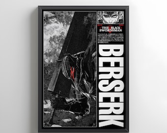 May include: Black and white framed print featuring the manga series "Berserk." The artwork depicts a character with a large sword, with the text "BERSERK" in white. The top right corner has the text "THE BLACK SWORDSMAN."