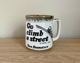 Vintage Go Climb a Street San Francisco Mug