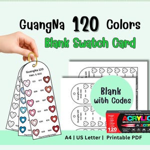 Op de afbeelding: Een afdrukbare PDF met een blanco kleurstalenkaart voor 120 kleuren. De kaart heeft hartvormige kleurstalen met kleurcodes. De afbeelding toont ook een set acryl brush markers en de tekst "GuangNa 120 Colors".