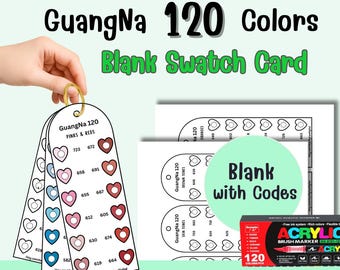 May include: A printable PDF with a blank swatch card for 120 colors. The card features heart-shaped color swatches with color codes. The image also shows a set of acrylic brush markers and the text "GuangNa 120 Colors".