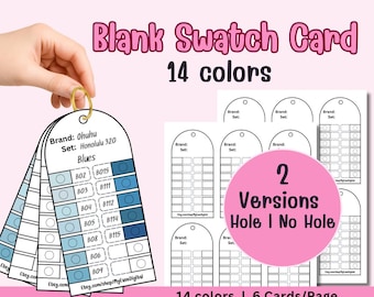 May include: A set of blank swatch cards in various shades of blue, held together by a gold ring. The cards are labeled with color codes and the text "Blank Swatch Card 14 colors". Additional cards are shown with the text "2 Versions Hole I No Hole".