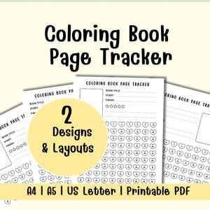 May include: Printable PDF colouring book page trackers with two designs. The pages have spaces for book title, start and finish dates, and a rating system. The image text reads "Coloring Book Page Tracker" and "A4 | A5 | US Letter | Printable PDF."