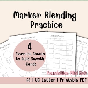 Op de afbeelding: Een set oefenbladen voor het mengen van stiften. De bladen bevatten oefeningen voor het mengen van kleuren, het oefenen van verlopen en waardeschalen. De tekst luidt "Marker Blending Practice", "4 Essential Sheets to Build Smooth Blends" en "Foundation Mini Set". A4 en US Letter formaat.