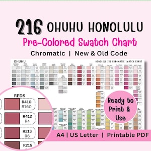 May include: A pre-colored swatch chart for Ohuhu Honolulu markers, featuring 216 colors. The chart includes color swatches, color codes, and the text "Ready to Print & Use". The chart is available in A4 and US Letter sizes.