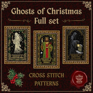 Könnte beinhalten: Ein Set aus drei gerahmten Kreuzstichmustern mit goldenen Rahmen. Die Muster zeigen Charaktere aus "A Christmas Carol", darunter der Geist der vergangenen, gegenwärtigen und zukünftigen Weihnacht. Der Text "Ghosts of Christmas" und "Cross Stitch Patterns" ist ebenfalls sichtbar.