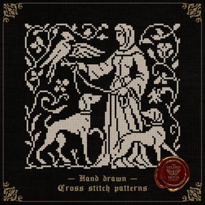 May include: Black and white cross stitch pattern featuring a medieval figure with two dogs and a bird. The design includes floral elements and the text "Hand drawn Cross stitch patterns". A gold seal is in the bottom right corner.