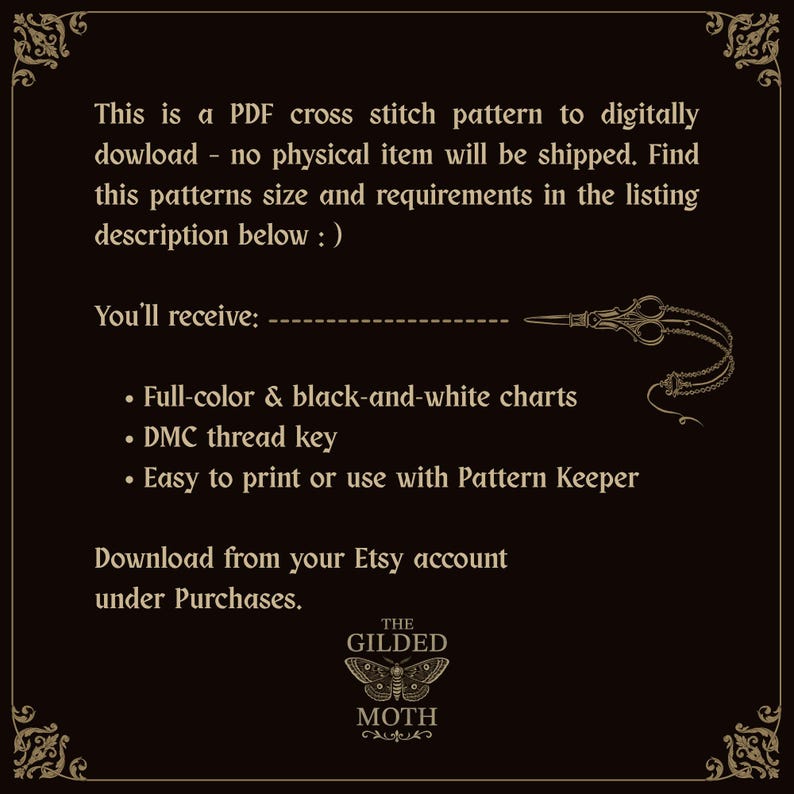 May include: A digital PDF cross stitch pattern advertisement on a dark background. The text includes details about the pattern, what the buyer will receive, and where to download it. A pair of scissors and a moth logo are also featured.