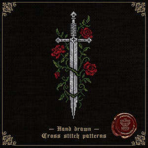 May include: Cross-stitch design of a silver sword with red roses and green vines on a black backdrop. The text reads "Hand drawn Cross stitch patterns". A red seal with gold text is in the lower right corner.
