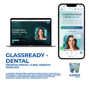 Puede incluir: Un portátil y un smartphone muestran una plantilla de sitio web de clínica dental. El sitio web presenta la imagen de una mujer, el texto "Crystal Clear Dental Care in Your City" y una llamada a la acción. Debajo, el texto dice "GLASSREADY - DENTAL" y describe la plantilla.